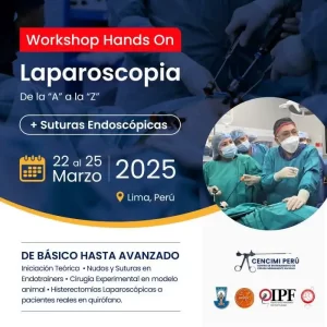 Flyer del Workshop Hands-On de Laparoscopia 'De la A a la Z' con suturas endoscópicas. Evento del 22 al 25 de marzo de 2025 en Lima, Perú. Curso desde nivel básico hasta avanzado, con práctica en endotrainers, modelos animales y cirugía en pacientes reales.